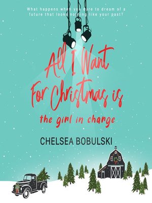 cover image of All I Want For Christmas is the Girl in Charge